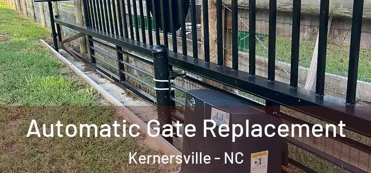 Automatic Gate Replacement Kernersville - NC