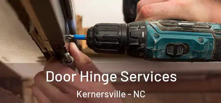 Door Hinge Services Kernersville - NC