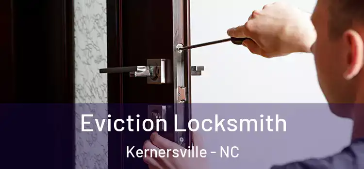 Eviction Locksmith Kernersville - NC