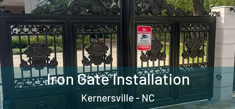 Iron Gate Installation Kernersville - NC
