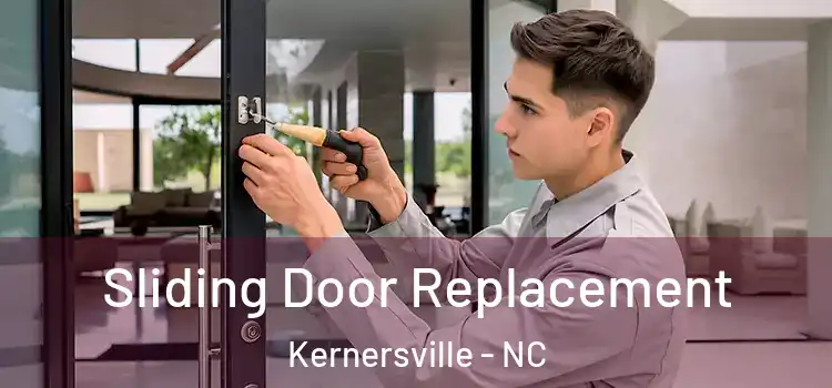 Sliding Door Replacement Kernersville - NC